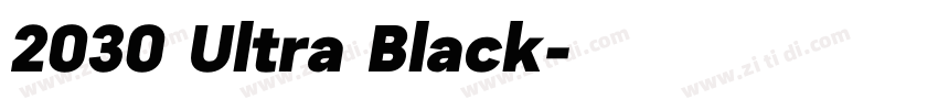 2030 Ultra Black字体转换